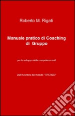 Manuale pratico di coaching di gruppo