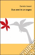 Due anni in un sogno libro