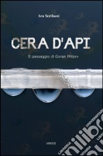 Cera d'api libro