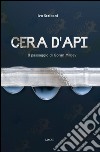 Cera d'api libro