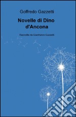 Novelle di Dino D'Ancona libro