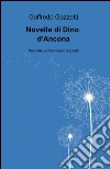 Novelle di Dino D'Ancona libro