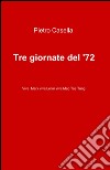 Tre giornate del '72 libro