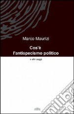 Cos'è l'antispecismo politico libro