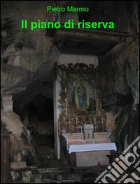 Il piano di riserva libro
