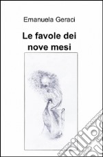 Le favole dei nove mesi libro