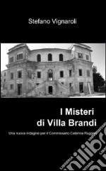 I misteri di villa Brandi libro