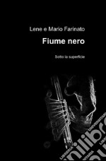 Fiume nero libro