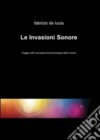 Le invasioni sonore