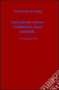 Quel piccolo schizzo d'inchiostro, forse indelebile libro