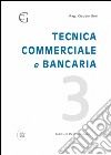 Tecnica commerciale e bancaria libro