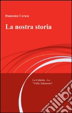 La nostra storia libro