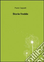 Storie fredde libro