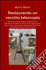 Restaurando un vecchio telescopio del 1911 libro