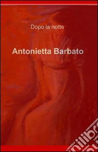 Dopo la notte libro