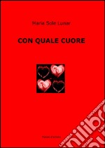 Con quale cuore libro