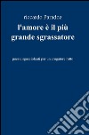 L'amore è il più grande sgrassatore libro