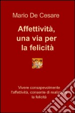 Affettività, una via per la felicità