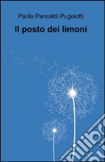 Il posto dei limoni libro