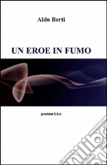 Un eroe in fumo libro