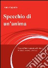 Specchio di un'anima libro