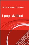 I pupi siciliani libro