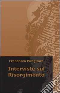 Interviste sul Risorgimento libro