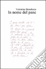 In nome del pane libro