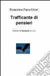 Trafficante di pensieri libro