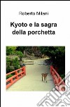 Kyoto e la sagra della porchetta libro