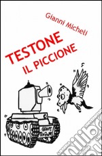 Testone il piccione libro