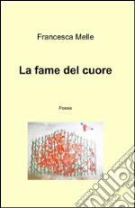 La fame del cuore