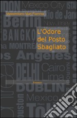 L'odore del posto sbagliato libro