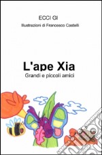 L'ape Xia libro