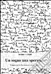 Un sogno una speranza libro