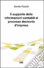 Il supporto delle informazioni contabili al processo decisorio d'impresa