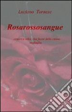 Rosarossosangue libro