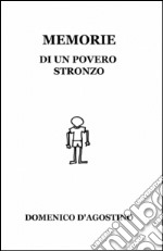 Memorie di un povero stronzo libro