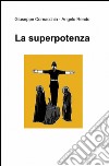 La superpotenza libro