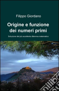 Origine e funzione dei numeri primi libro