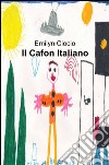 Il cafon italiano libro di Ciocio Emilyn