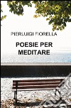 Poesie per meditare libro