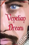 Venetian dream libro