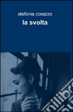 La svolta