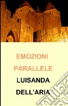 Emozioni parallele libro