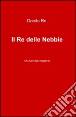 Il re delle nebbie libro