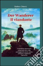 Der wanderer-Il viandante libro