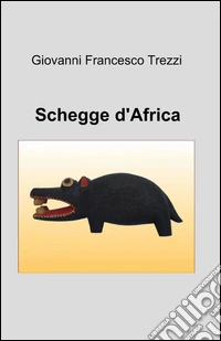 Schegge d'Africa libro