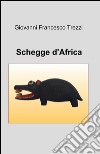 Schegge d'Africa libro