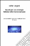 Spunti per una strategia italiana nella ricerca europea libro di Pagani Valter